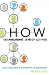 How Organizations Develop Activists cover