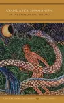 Ayahuasca Shamanism in the Amazon and Beyond cover