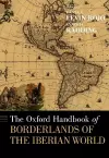 The Oxford Handbook of Borderlands of the Iberian World cover