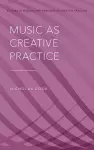 Music as Creative Practice cover