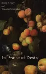 In Praise of Desire cover