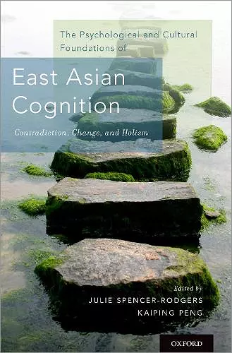 The Psychological and Cultural Foundations of East Asian Cognition cover