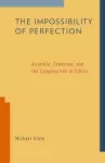 The Impossibility of Perfection cover