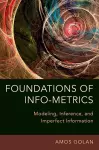 Foundations of Info-Metrics cover