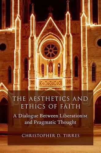 The Aesthetics and Ethics of Faith cover