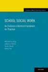 School Social Work: An Evidence-Informed Framework for Practice cover