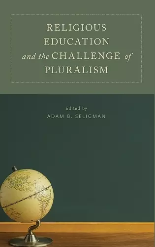 Religious Education and the Challenge of Pluralism cover