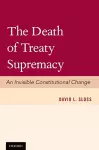 The Death of Treaty Supremacy cover