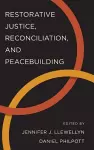 Restorative Justice, Reconciliation, and Peacebuilding cover