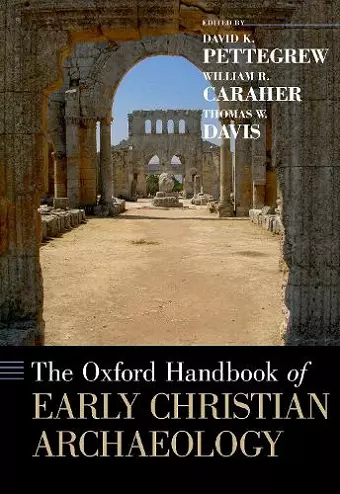 The Oxford Handbook of Early Christian Archaeology cover