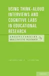 Using Think-Aloud Interviews and Cognitive Labs in Educational Research cover