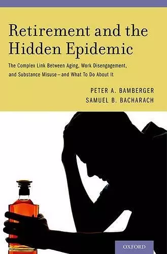 Retirement and the Hidden Epidemic cover