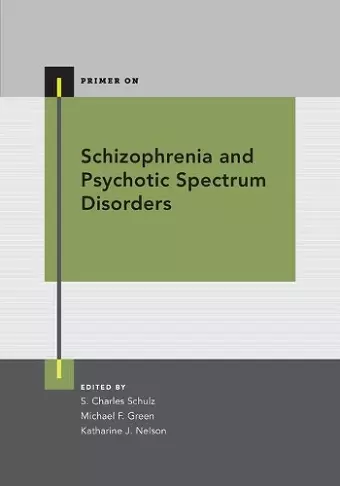 Schizophrenia and Psychotic Spectrum Disorders cover