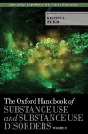 The Oxford Handbook of Substance Use and Substance Use Disorders cover