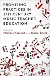 Promising Practices in 21st Century Music Teacher Education cover