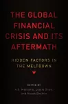 The Global Financial Crisis and Its Aftermath cover