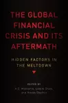 The Global Financial Crisis and Its Aftermath cover