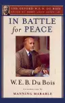 In Battle for Peace (The Oxford W. E. B. Du Bois) cover