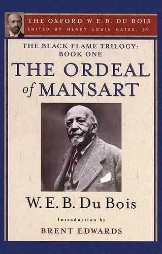 The Ordeal of Mansart (The Oxford W. E. B. Du Bois) cover