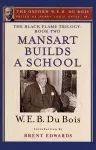 The Black Flame Trilogy: Book Two, Mansart Builds a School(The Oxford W. E. B. Du Bois) cover