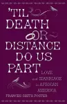 'Til Death Or Distance Do Us Part cover