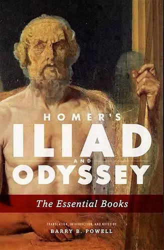 Homer's Iliad and Odyssey: The Essential Books cover