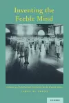 Inventing the Feeble Mind cover