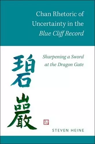 Chan Rhetoric of Uncertainty in the Blue Cliff Record cover