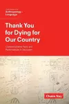 Thank You for Dying for Our Country cover