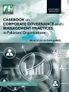 Casebook on Corporate Governance and Management Practices in Pakistani Organizations cover