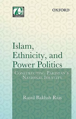 Islam, Ethnicity and Power Politics cover