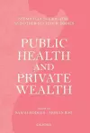 Public Health and Private Wealth cover