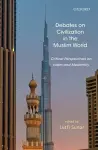 Debates on Civilization in the Muslim World cover