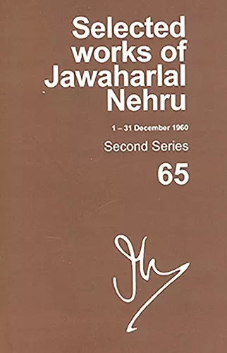 Selected Works Of Jawaharlal Nehru, Second Series, Volume 65 cover