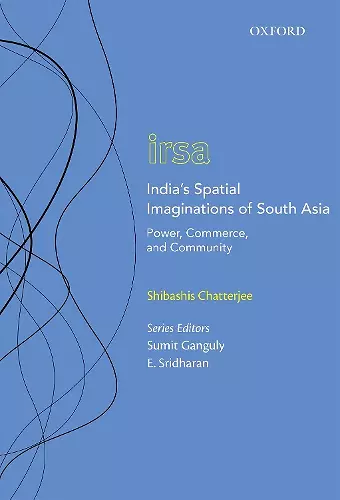 India's Spatial Imaginations of South Asia cover