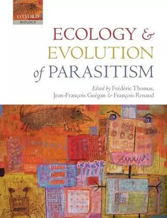 Ecology and Evolution of Parasitism cover