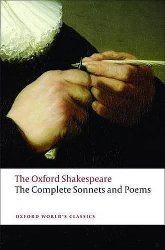 The Complete Sonnets and Poems: The Oxford Shakespeare cover