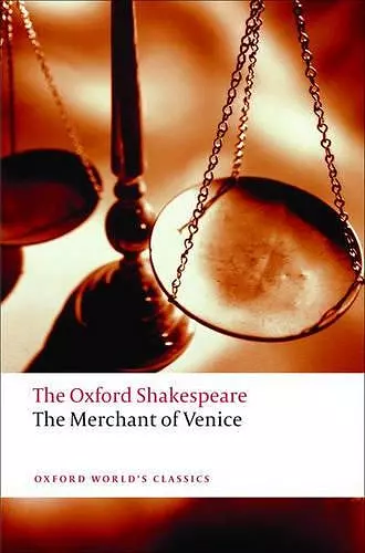 The Merchant of Venice: The Oxford Shakespeare cover