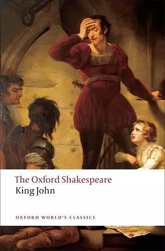 King John: The Oxford Shakespeare cover