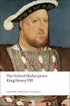 King Henry VIII: The Oxford Shakespeare cover