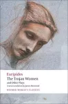 The Trojan Women and Other Plays cover