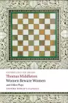 Women Beware Women, and Other Plays cover