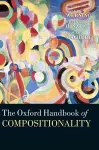 The Oxford Handbook of Compositionality cover