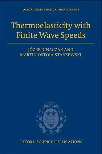 Thermoelasticity with Finite Wave Speeds cover