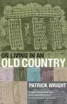 On Living in an Old Country cover