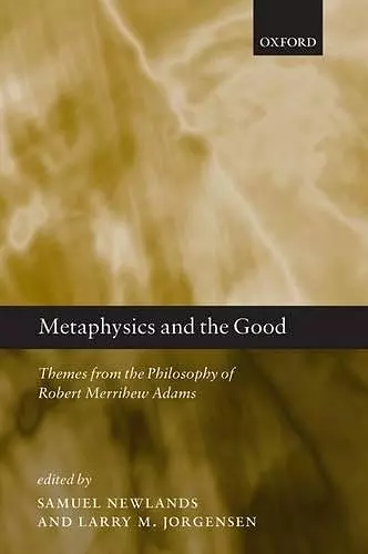 Metaphysics and the Good cover