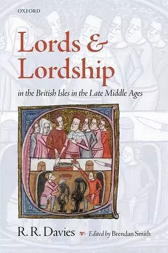 Lords and Lordship in the British Isles in the Late Middle Ages cover