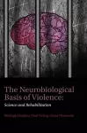 The Neurobiological Basis of Violence cover