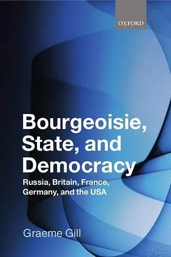 Bourgeoisie, State and Democracy cover