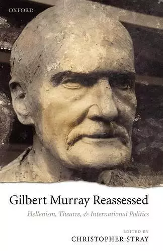 Gilbert Murray Reassessed cover